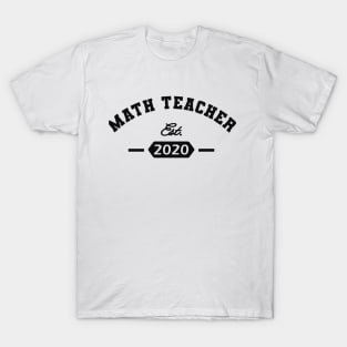 Math Teacher Est. 2020 T-Shirt